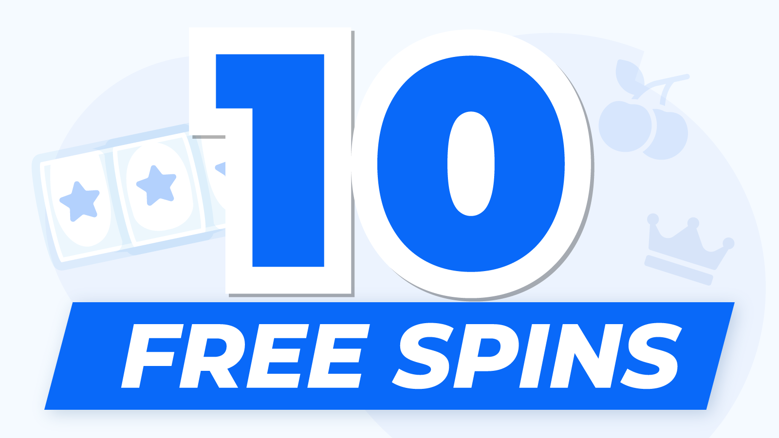 Latest 10 Free Spins No Deposit Bonuses (2023)