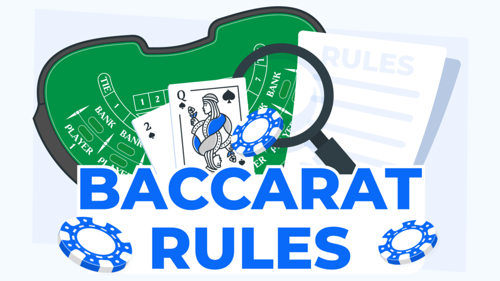 How to play Baccarat: Know the rules first!